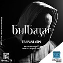 Bulbajar - Watch Original Mix