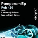 Feh 420 - Pomporom Cengo Remix