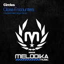 Circles - Close Encounters Original Mix AGRMusic