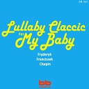 Lullaby Prenatal Band - Waltzes Op 64 No 2 chopin