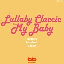 Lullaby Prenatal Band - Mazurka Op 33 No 2 chopin