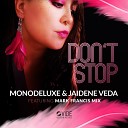 Monodeluxe Jaidene Veda - Don t Stop Instrumental Mix