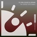 DJ Dan Block Crown - The Crowd Said Dance