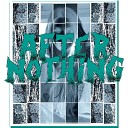 AFTER NOTHING - Soft War