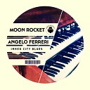 Moon Rocket Angelo Ferreri - Inner City Blues Original Hammond Mix