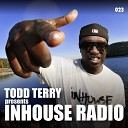 Todd Terry Black Riot - Everything Else Is Rhythm InHouse Radio 023 Original…