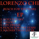 Lorenzo Chi - Reach For The Stars Original Mix