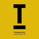 KlangKuenstler - House Nation Original Mix