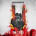 Clockartz - Time 2 Rock Original Mix