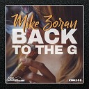 Mike Zoran - Back To The G Original Mix