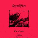 Chris Nait AT - Sacrifice Original Mix