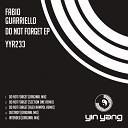 Fabio Guarriello - Do Not Forget Original Mix