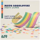 Risto Sokolovski - Things To Be Done Original Mix