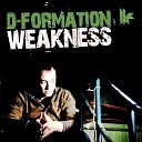 D Formation - Weakness JoeySuki Remix