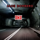 Jace Bombero feat Ms Day The Larry Wilson… - Dmx