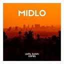 MidLo - Until Dawn Comes Radio Edit