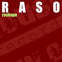 RASO - Reshape