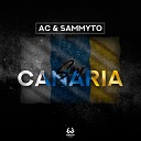 AC Sammyto - Soy Canaria Vocal Version Radio Edit