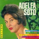 Adelfa Soto - Yo Quiero a Quien No Me Quiere