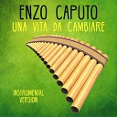 Enzo Caputo - Una vita da cambiare Instrumental Version