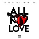 Strategy KI feat Simple Life - All My Love