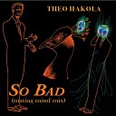 Theo Hakola - So Bad Mating Mind Mix