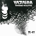 Yajaira - Mapache y los Pa jaros de la Ti a Rosita