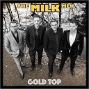 The Milk Men - Taking Control