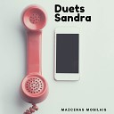 Duets Sandra - Mazcenas Mob lais