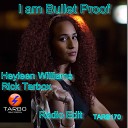 Heyleen Williams Rick Tarbox - Bullet Proof Radio Edit