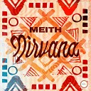 Meith - Nirvana Original Mix