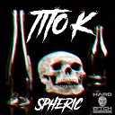 Tito K - Spheric Original Mix