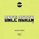 Jason Burns - Once Again Tekla Remix