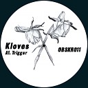 Kloves - Trigger Original Mix