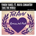 Yinon Yahel feat Maya Simantov - Take The World Junior Senna Remix