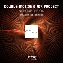 Double Motion Air Project - New Dimension Emotional Mix