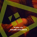 House Violence - Monna Lisa Original Mix