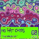No Fat Chips - Discogrillo Original Mix
