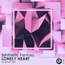 Synthetic Fantasy - Lonely Heart Original Mix