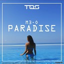 M3 O - Paradise Original Mix