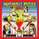 Nashville Pussy - Going Down Swinging