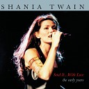 Shania Twain - Bite My Lip