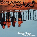 Cold River Lady - Sauna Bath Blues