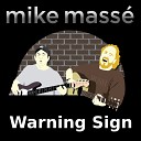 Mike Mass - Warning Sign