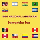 Samantha Sax - Hino nacional brasileiro
