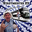 Stadtmeister 23 - Und jetzt die Welle