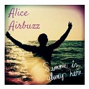 Alice Airbuzz - Summer Is Always Here