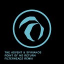 The Advent Spiriakos - Point of No Return Filterheadz Remix