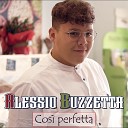 Alessio Buzzetta - Cos perfetta