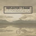 Reflektor T Base - Impressions Original mix